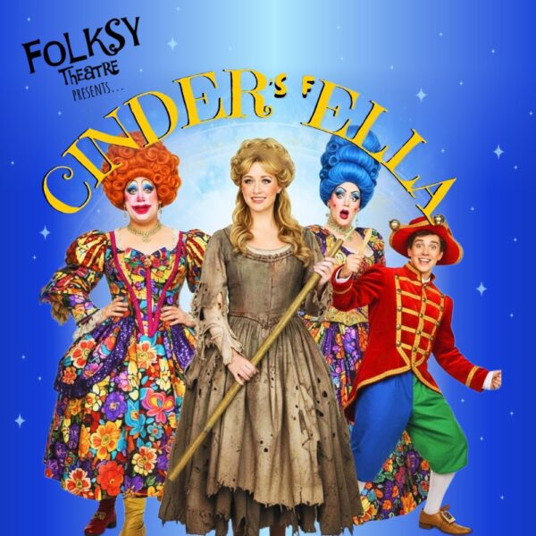 Cinder’s Fella – A Folksy Mini Panto The Festive Big Top Live! At Glasgow’s Winter Wonderland on the Green